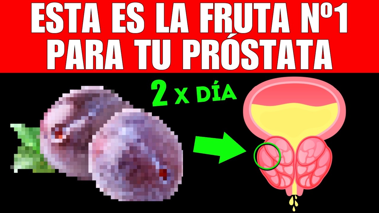 FRUTA #1 que MEJORA tu PRÓSTATA (CÓMO TOMARLA)