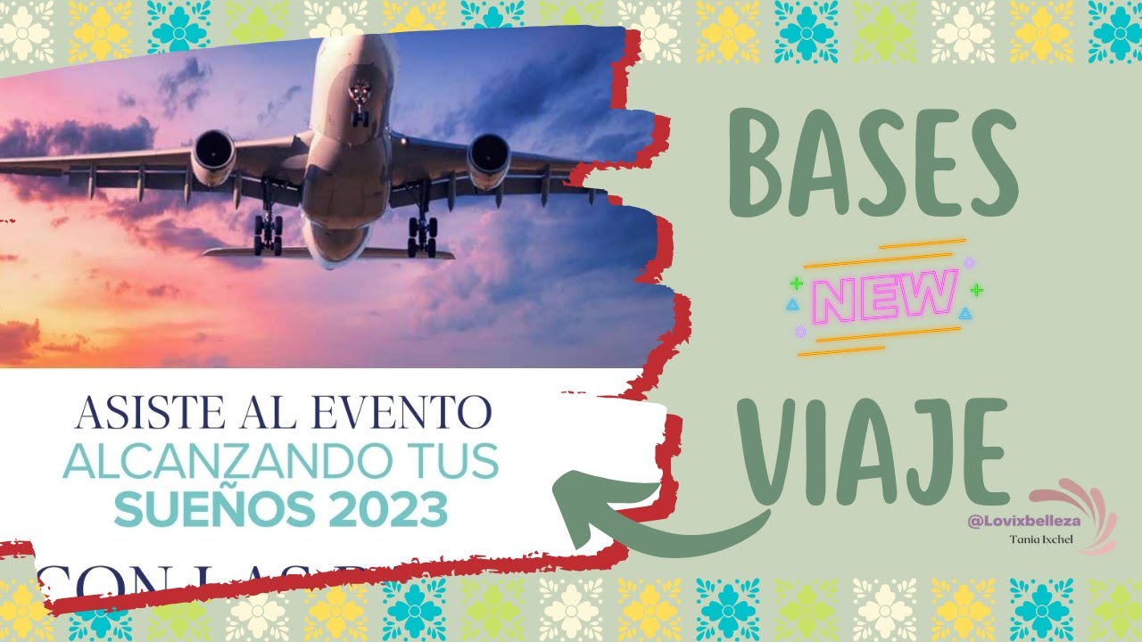 Bases para el Nuevo Viaje Internacional 2023🌎