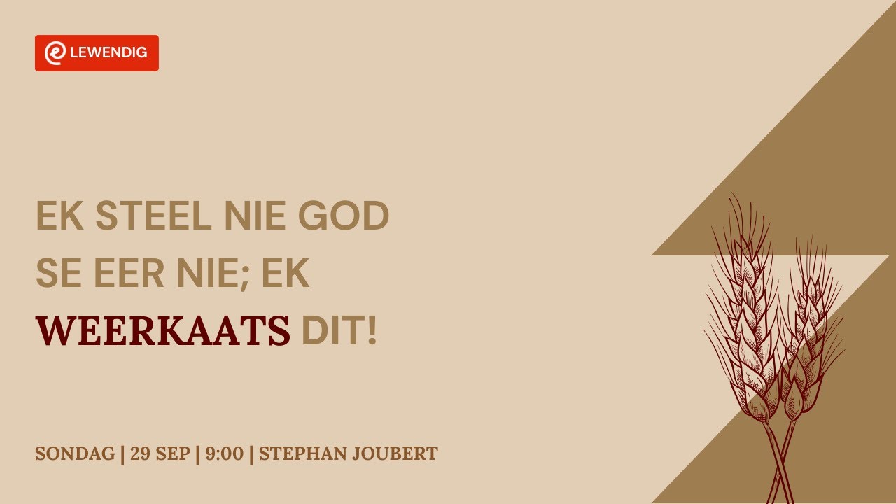 Ek steel nie God se eer nie; ek weerkaats dit! [29 Sept 2024]