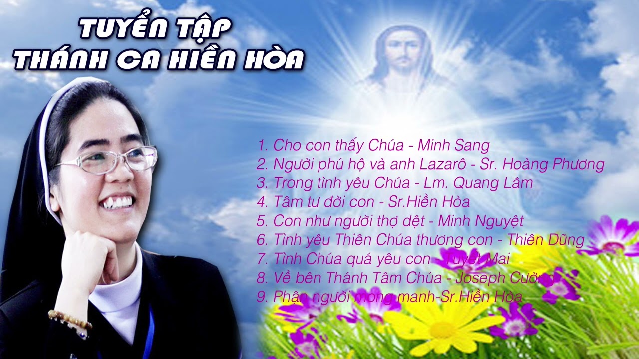 Tuyển Tập Th&aacute;nh Ca Hay - St. Soeur Hiền H&ograve;a| Nhiều Ca Sĩ - Nhạc Th&aacute;nh Ca Imprimatur