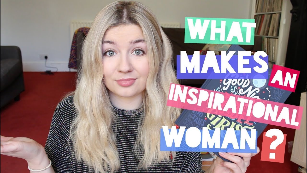 What makes an inspiring woman? | Discussion