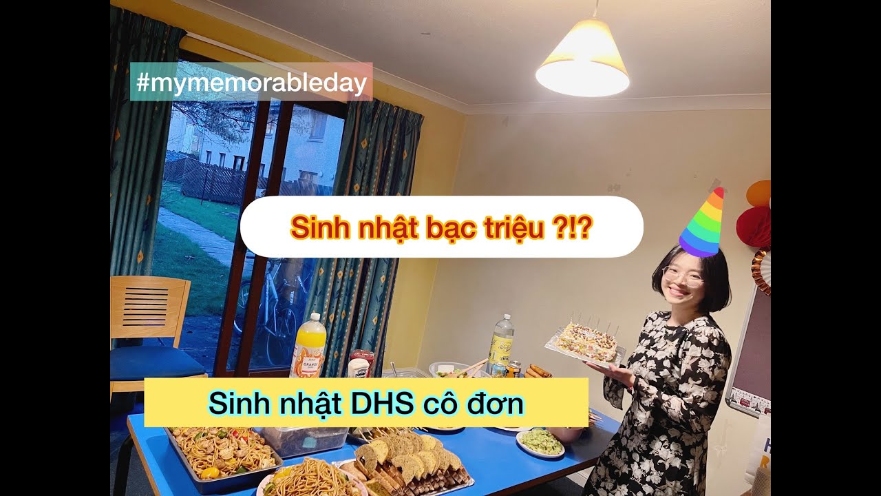 [LIFE#3] SINH NHẬT THÚ VỊ | HÁT I LOVE YOU VÀ CÁI KẾT | MY BIRTHDAY PARTY #DUHOCSINHUK