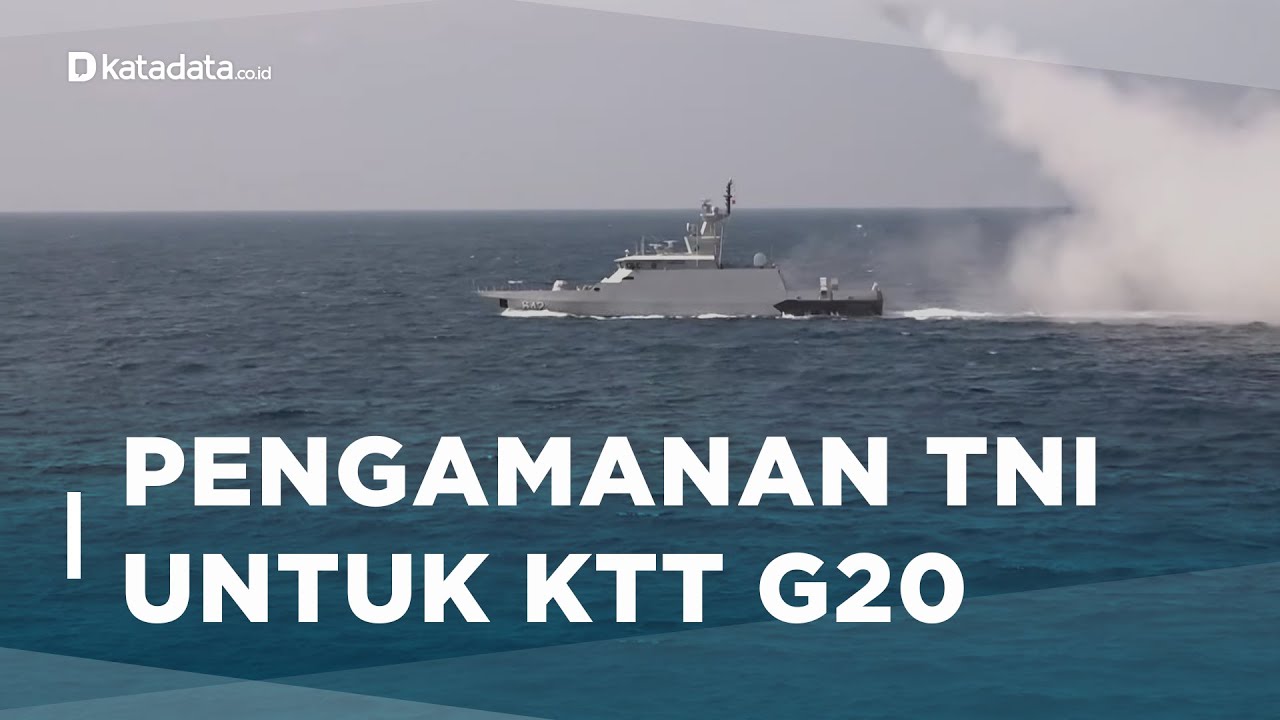 Kapal Perang hingga Drone, Berikut Sederet Pengamanan TNI untuk KTT G20 | Katadata Indonesia