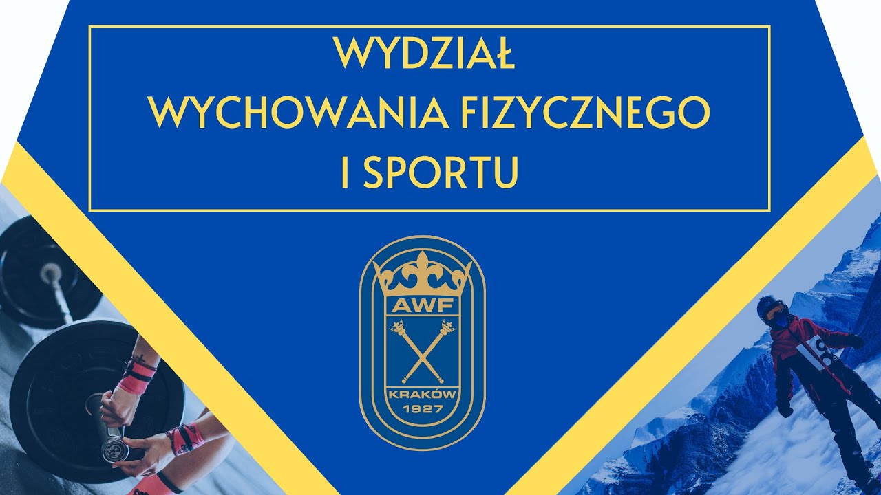 AWF Kraków: Wydział Wychowania Fizycznego i Sportu