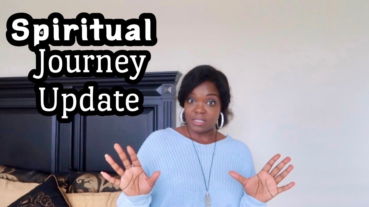 My spiritual journey update.