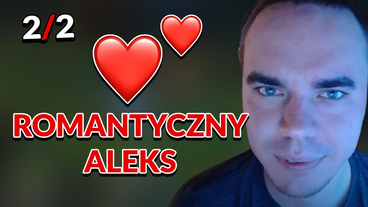 RandomBruce DRUNKSTREAM (2/2): romantyczny Aleks i wahania nastroju