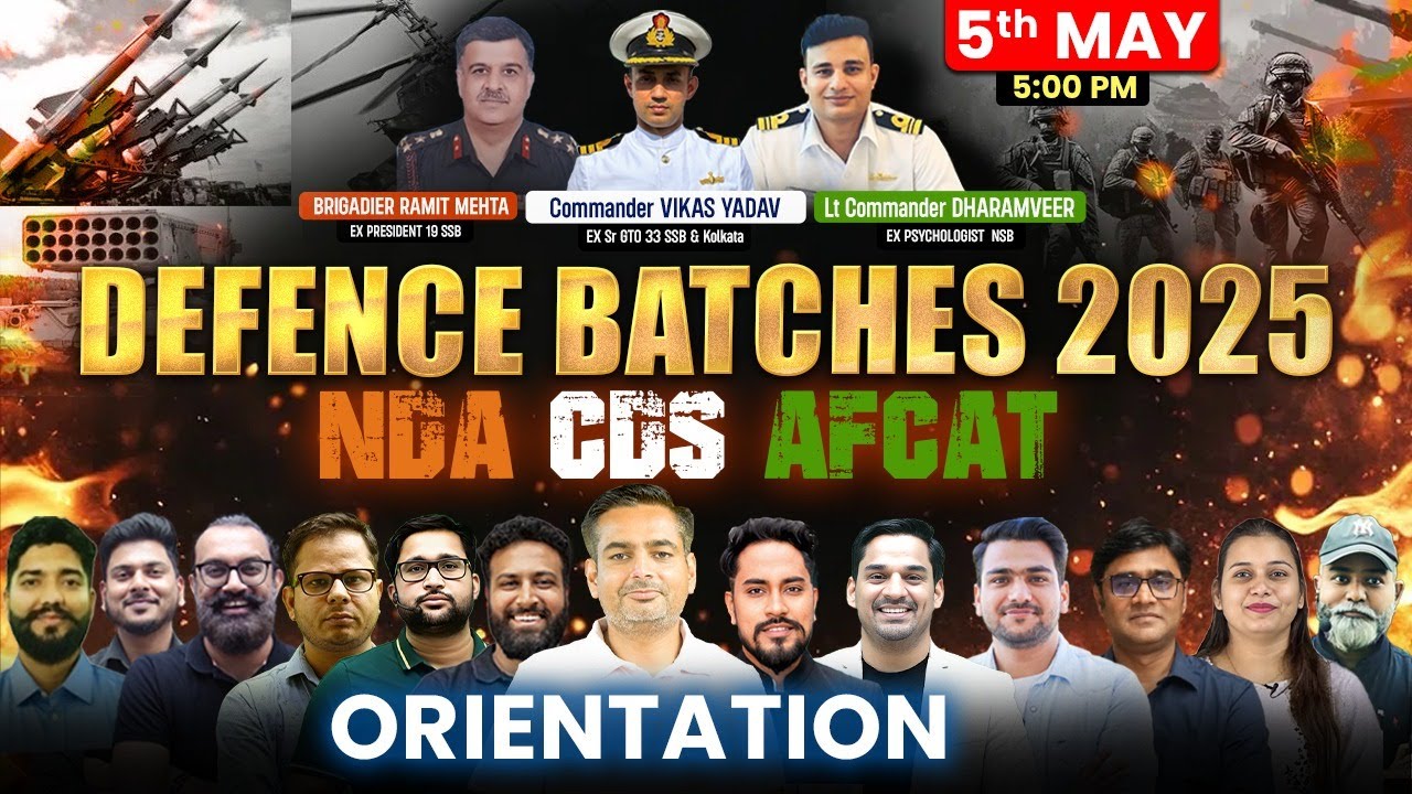 NDA, CDS & AFCAT 2025 : 🔥Orientation Defence Batches 🚨 with Neeraj Baisla Sir, Sumit Sir & Team