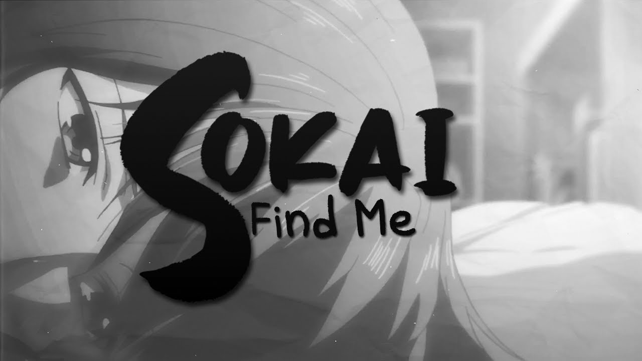 Sokai - Find Me