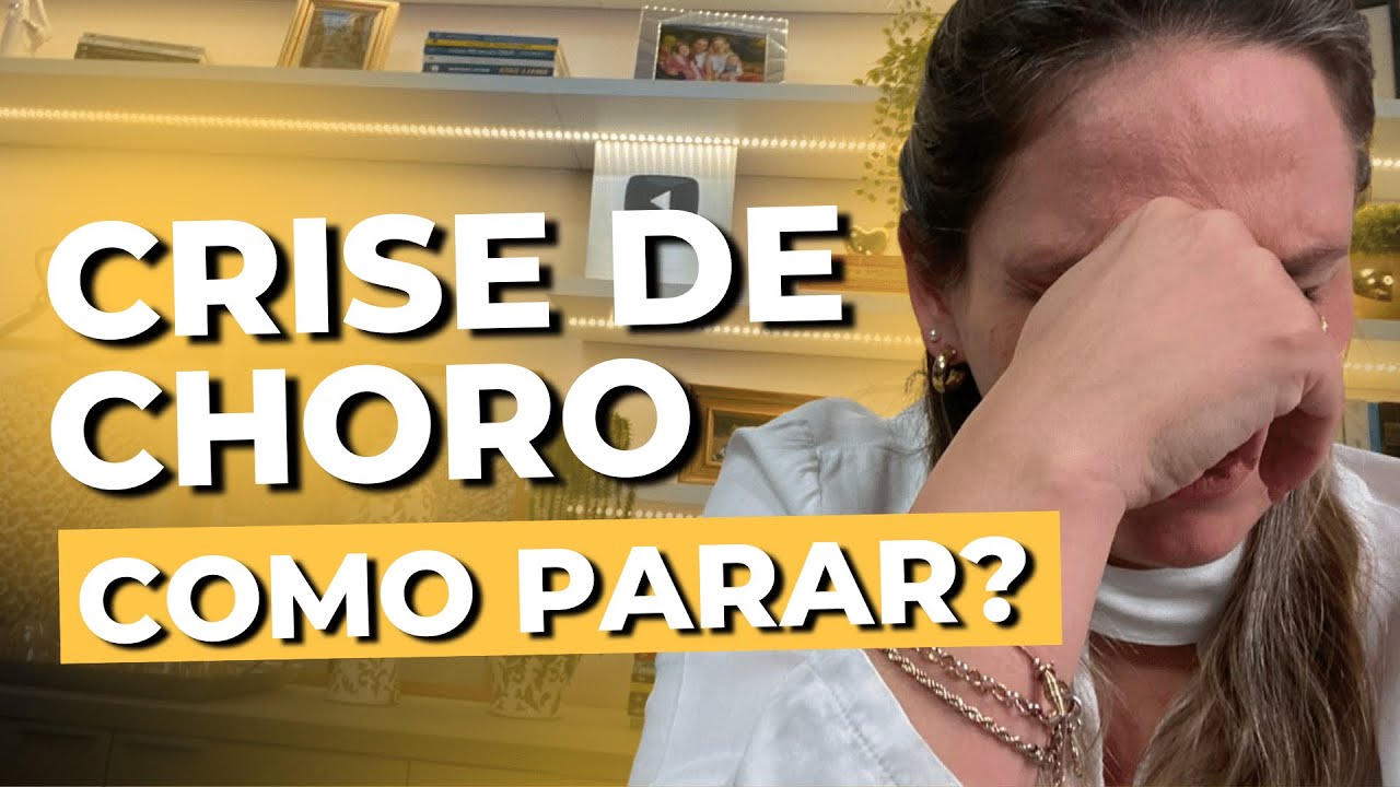 Crise de choro &bull; Casule Sa&uacute;de e Bem-estar