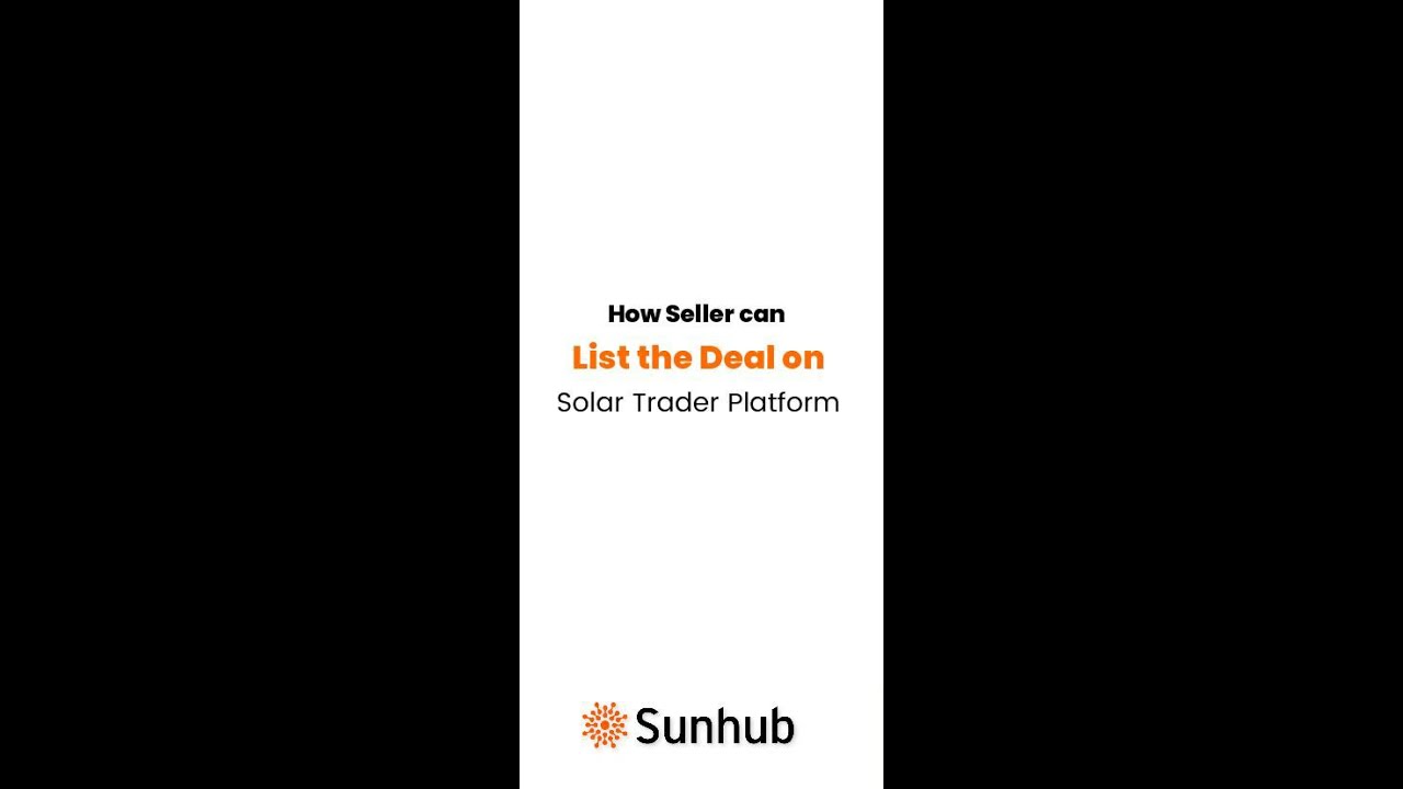 How to List a Deal as a Seller on the Solar Trader Platform | Sunhub