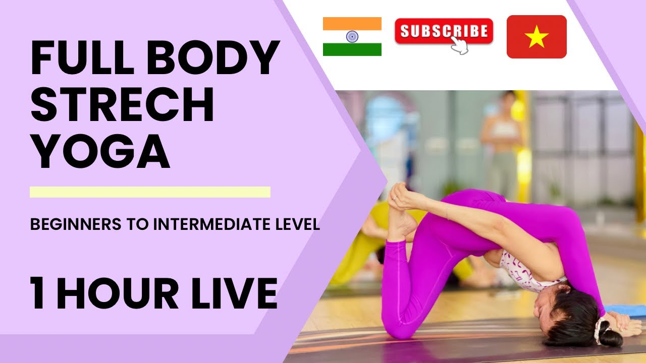 Deep Stretch Yoga | Full Body Yoga | Master Deepyoga | lớp yoga giãn cơ