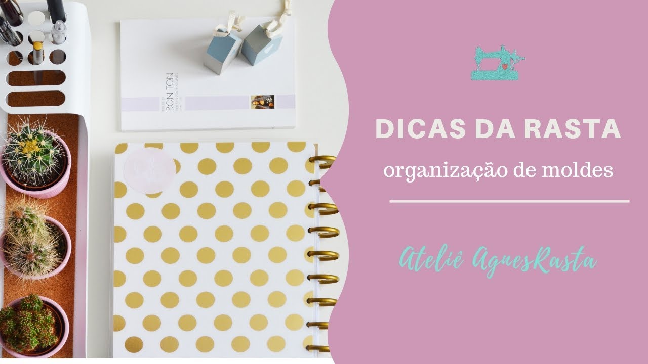 Como organizar seus moldes de bolsas -  Dicas da Rasta