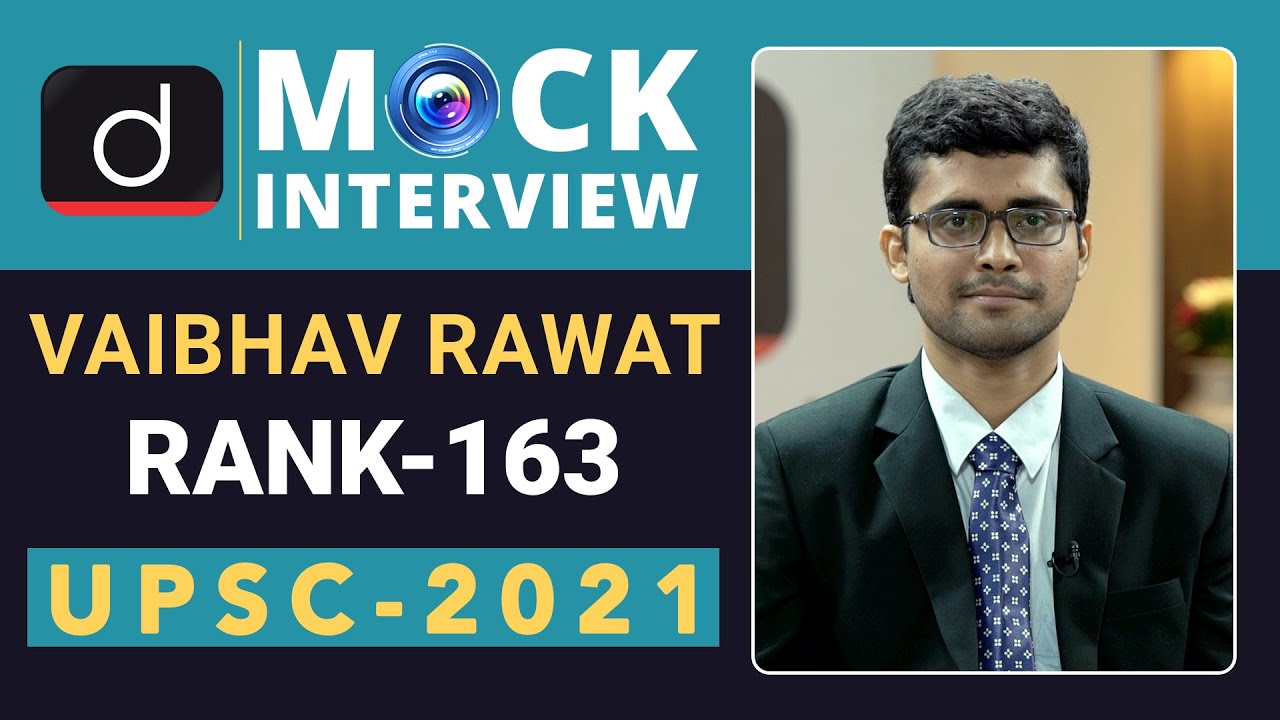 Vaibhav Rawat, Rank-163 - UPSC 2021 | English Medium | Mock Interview | Drishti IAS English