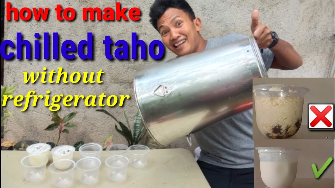 how to make chilled taho/ without refrigerator ..