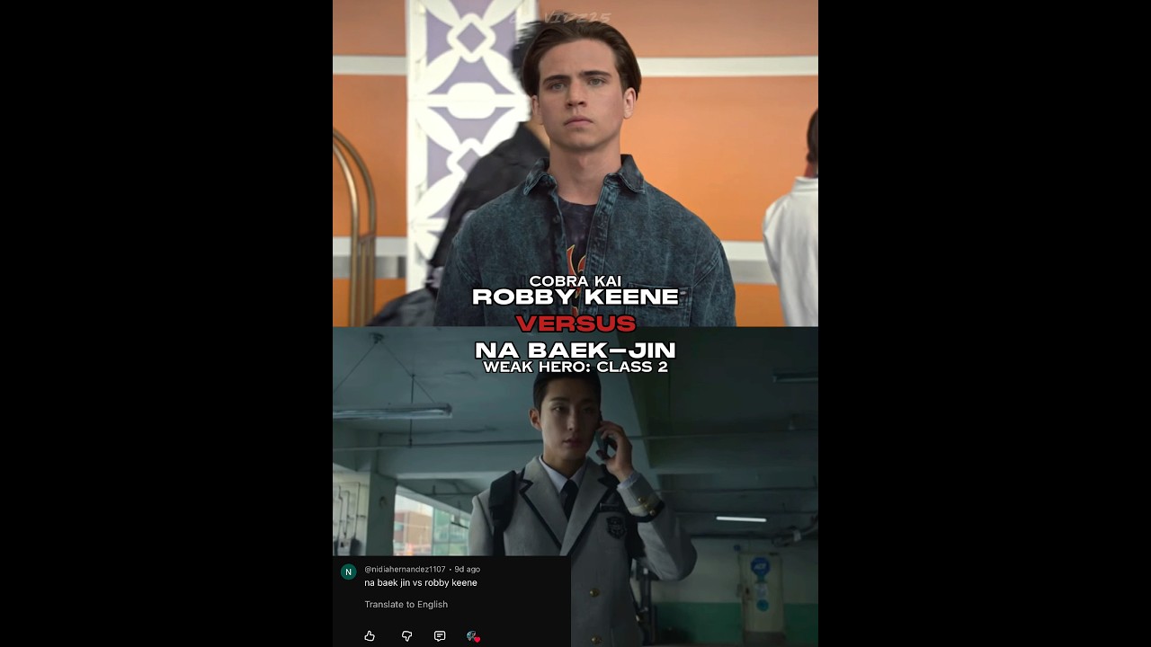 Requested: Robby Keene vs Na Baek Jin #cobrakai #weakhero #ck_vidz25