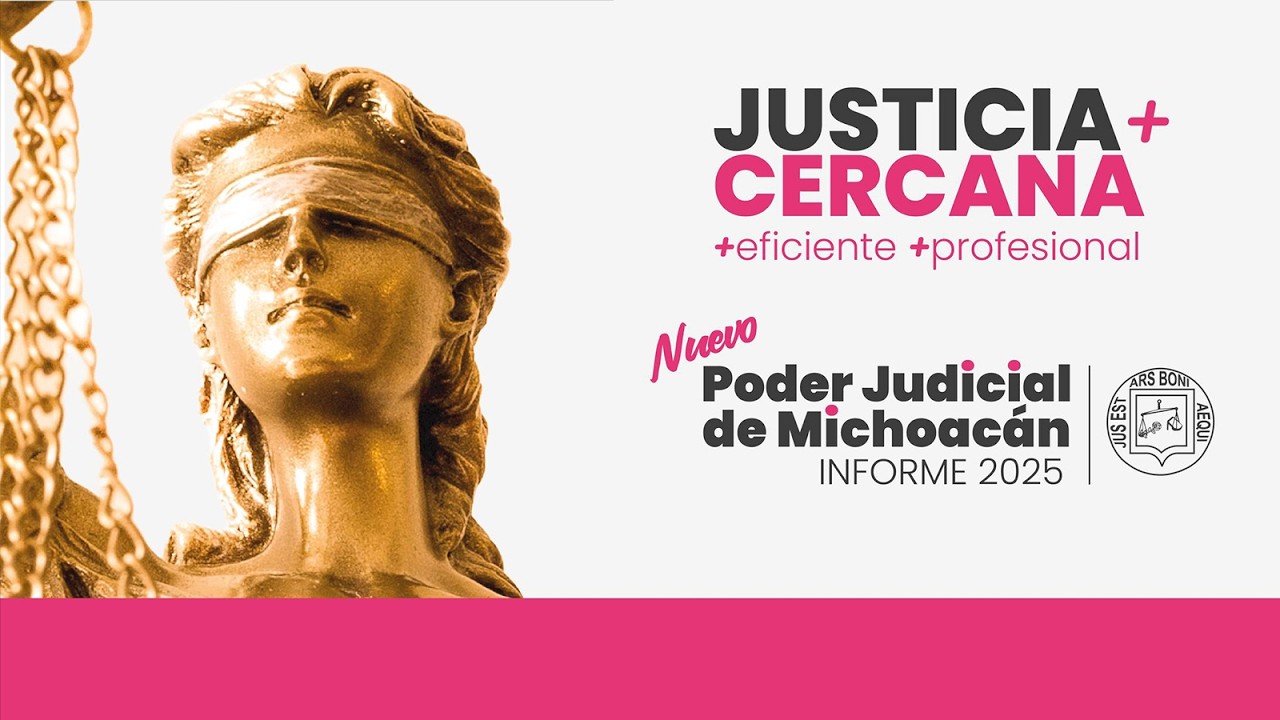 Informe de Actividades 2025 Poder Judicial de Michoacán