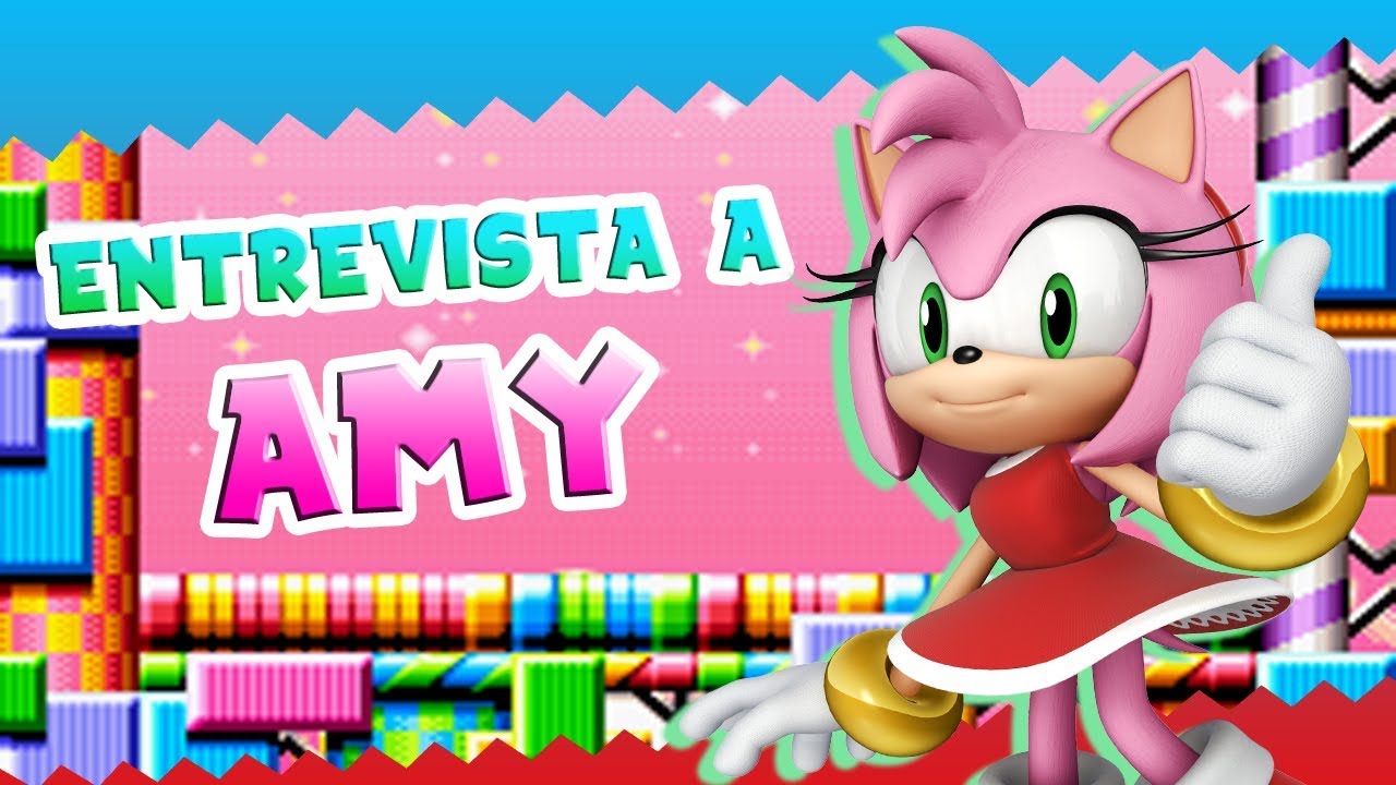 ENTREVISTA A AMY ROSE | Sergindsegasonic