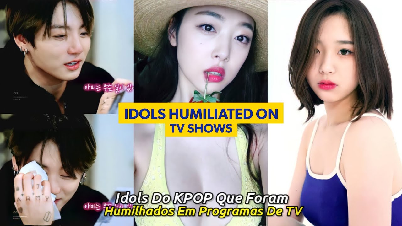 KPOP Idols Que Foram Humilhados Em Programas De TV