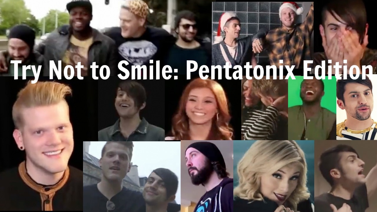 Try Not to Smile - Pentatonix Edition