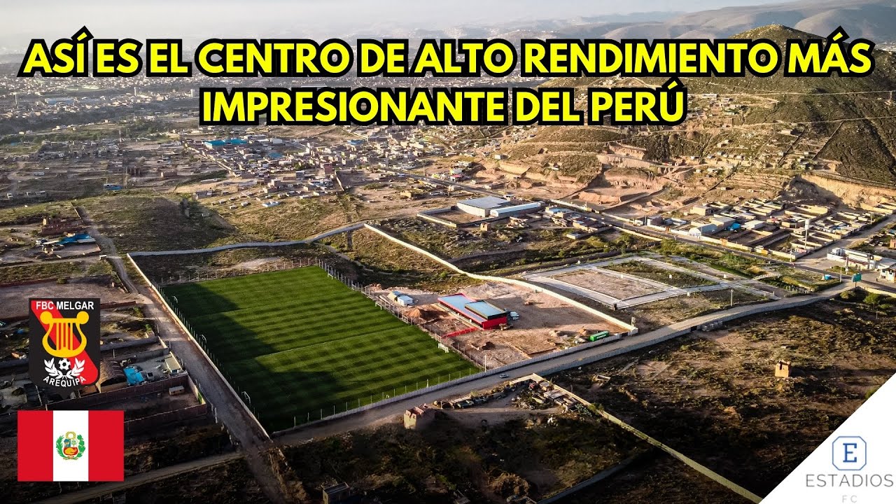 El Centro de Alto Rendimiento más Impresionante del Perú: CAR FCB Melgar