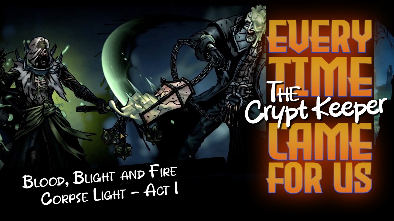 DDII | Crypt Keeper | The Corpse Light - Act I | Blood, Blight and Fire
