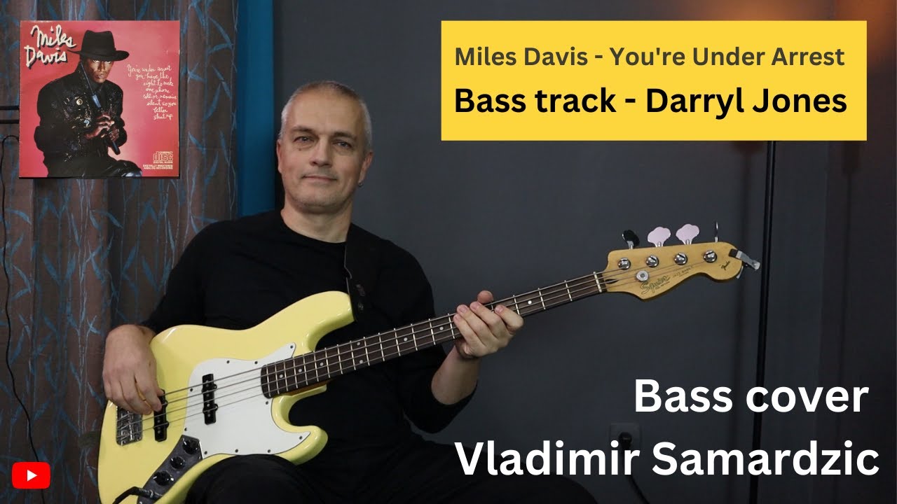 Miles Davis - You're Under Arrest (Bass - Darryl Jones) BASS COVER by Vladimir Samardzic