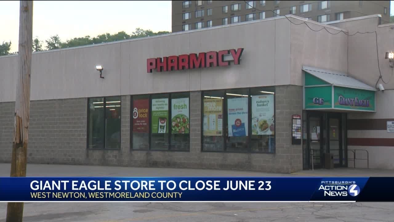 Giant Eagle store in West Newton is closing