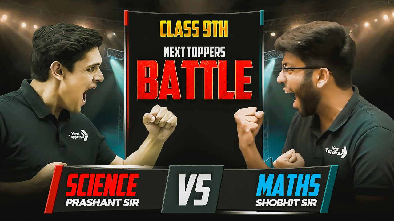Class 9th Science Vs. Maths !! Yalgaar Ho ⚔️ Prashant Bhaiya Vs Shobhit Bahiya 🤞|