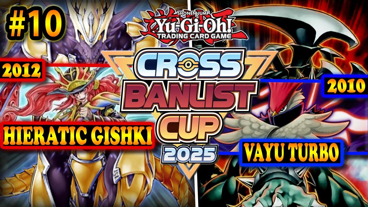 Hieratic Gishki (2012) vs. Vayu Turbo (2010) | Cross-Banlist Cup 2025