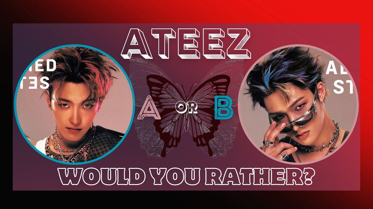 ATEEZ WOULD YOU RATHER? GAME