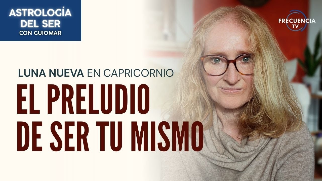 Luna nueva en Capricornio - El preludio de ser tu mismo I Guiomar