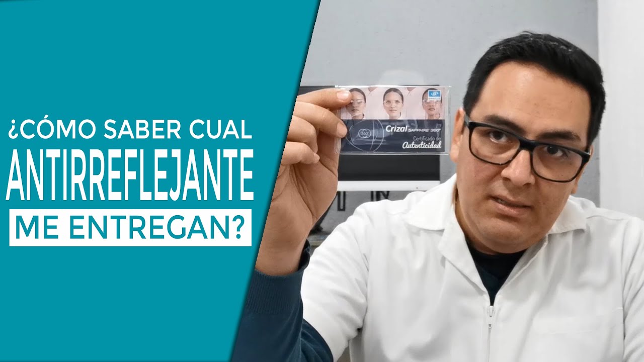 ¿Cómo saber que me entregan el antirreflejante que pedí? - Calidad de antirreflejante