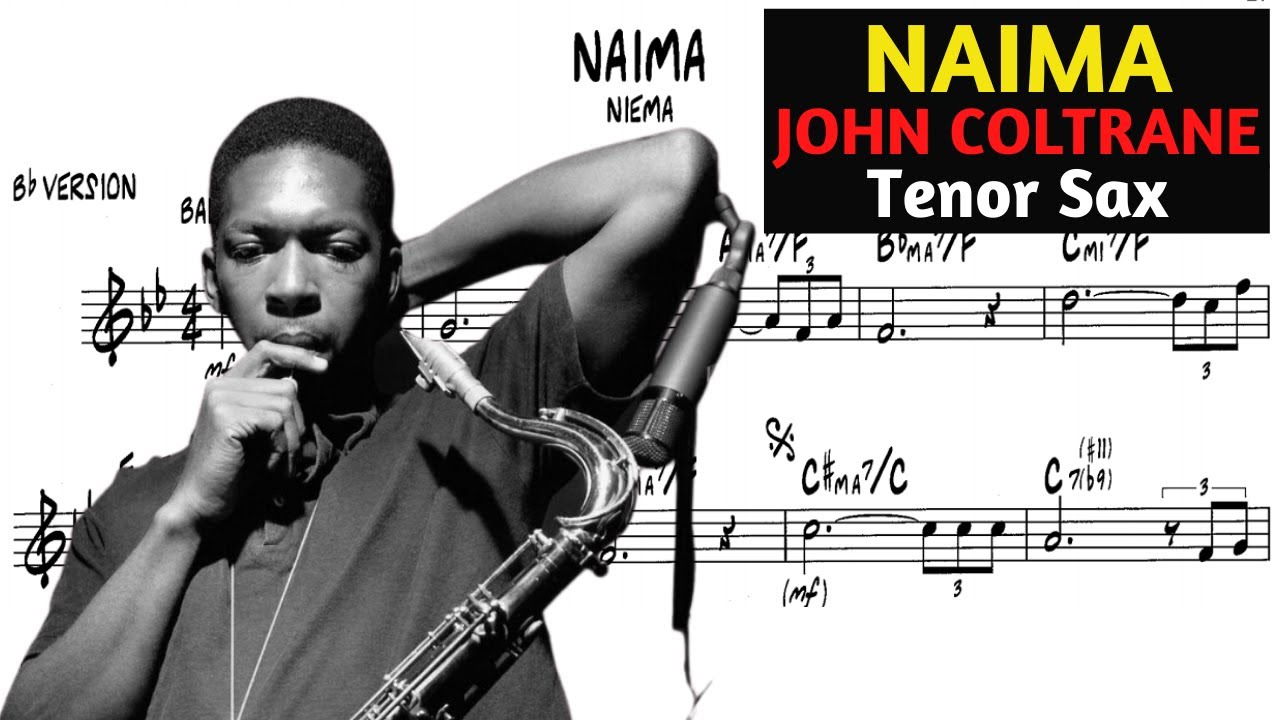 NAIMA [tenor sax] JOHN COLTRANE