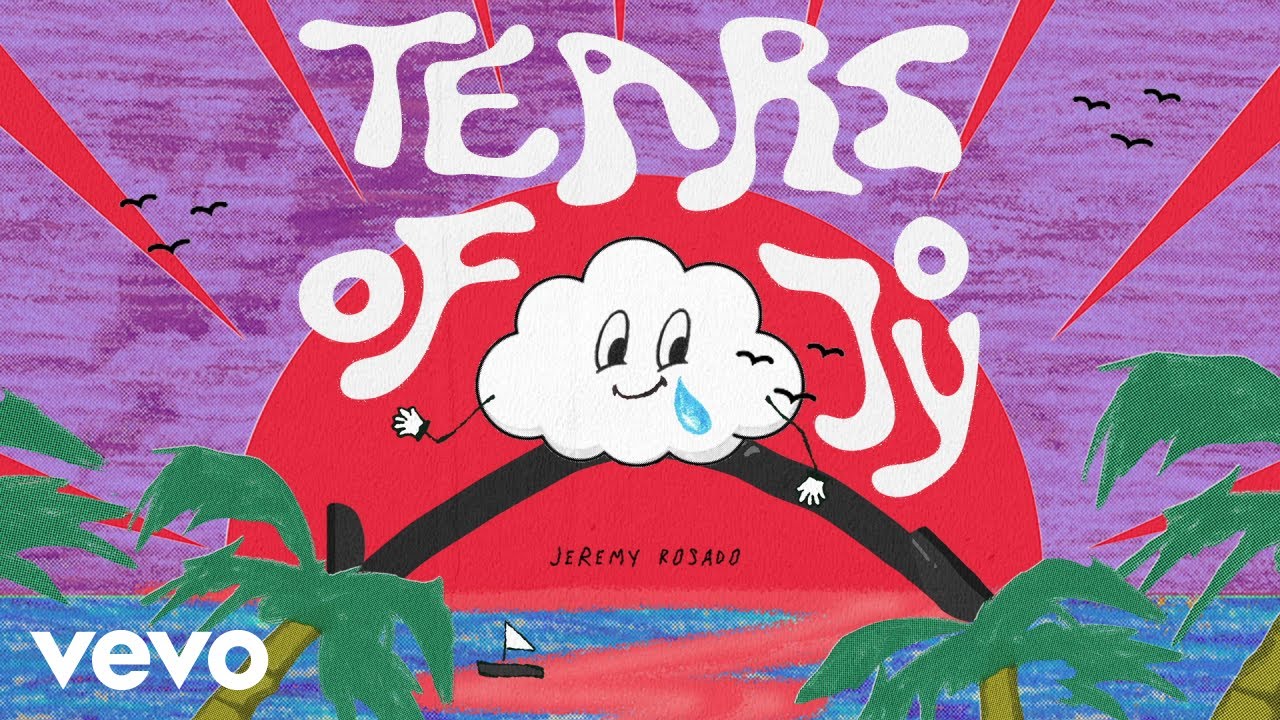 Jeremy Rosado - Tears Of Joy (Official Audio)