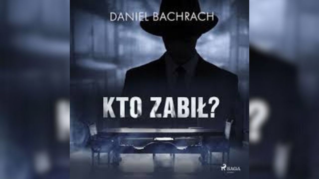 Kto zabił - Daniel Bachrach | Kryminały PL