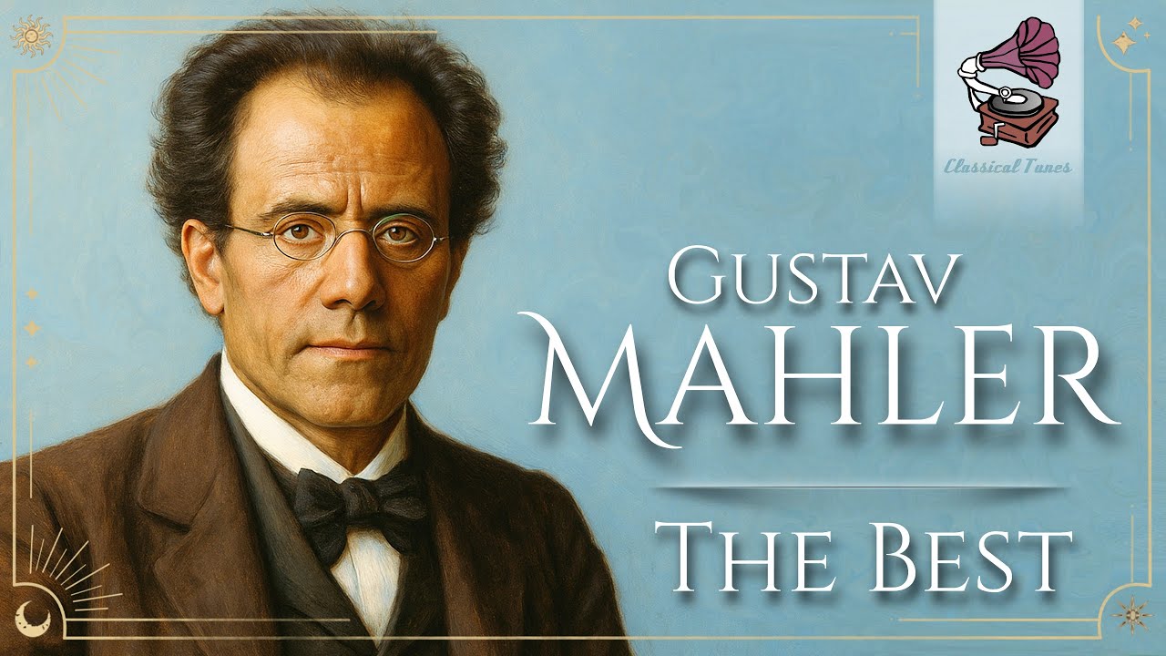 The Best of Gustav Mahler | A Symphony Of Emotions