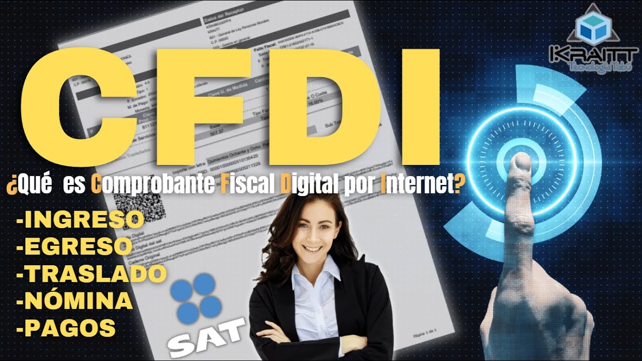 Que es CFDI y cuales son los tipos de CFDI que se deben emitir?