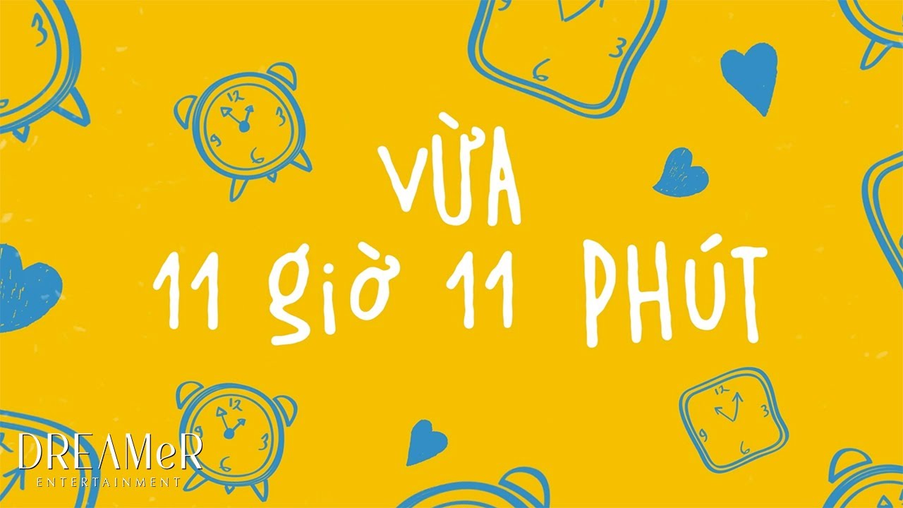 11:11 (11 giờ 11 phút) - MiiNa x RIN9 x DREAMeR || MV Lyrics