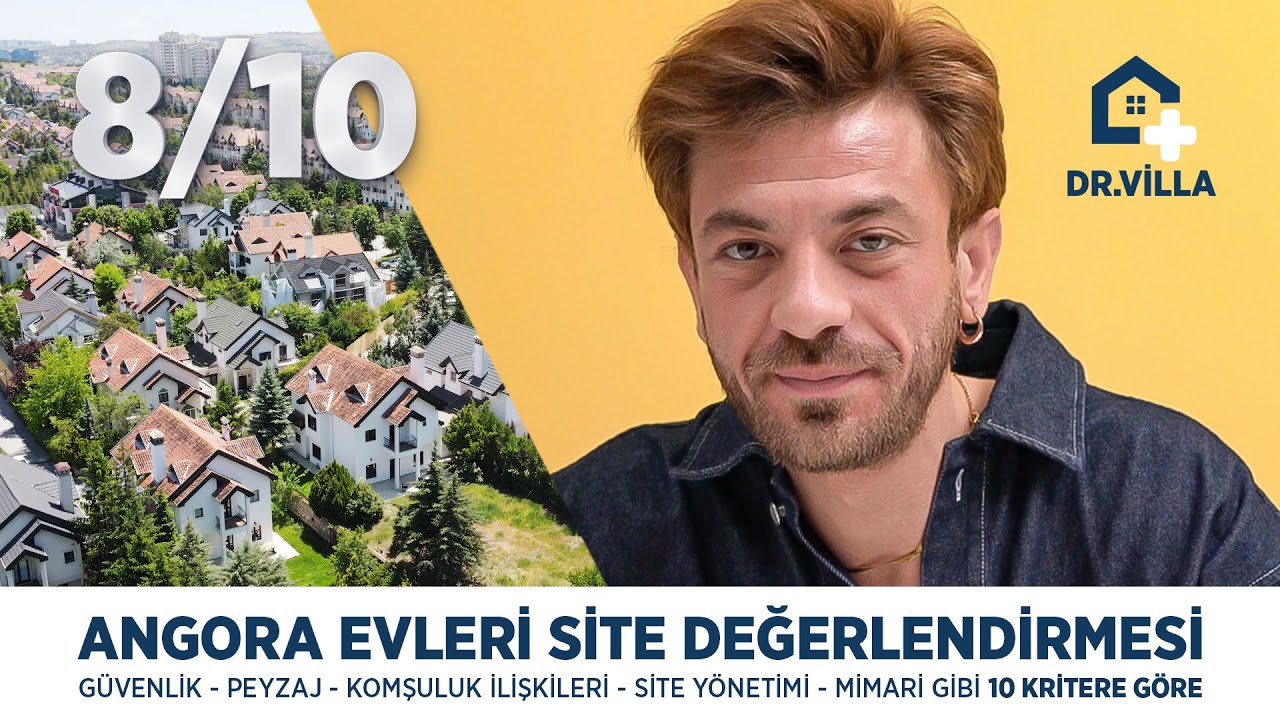 Ankara'nın En Büyüğü Angora Evleri Hakkında Detaylı İnceleme | Doktor Villa