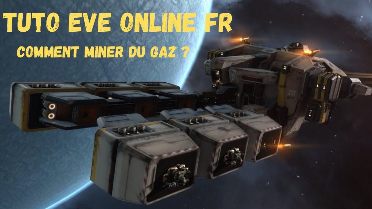 EVE ONLINE TUTO FR -  LES BASES POUR MINER DU GAS (VENTURE)