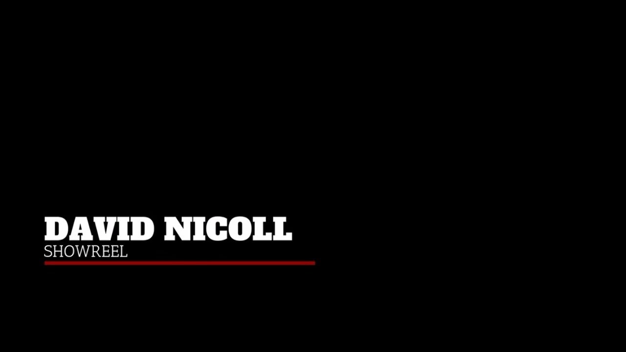 David Nicoll Showreel
