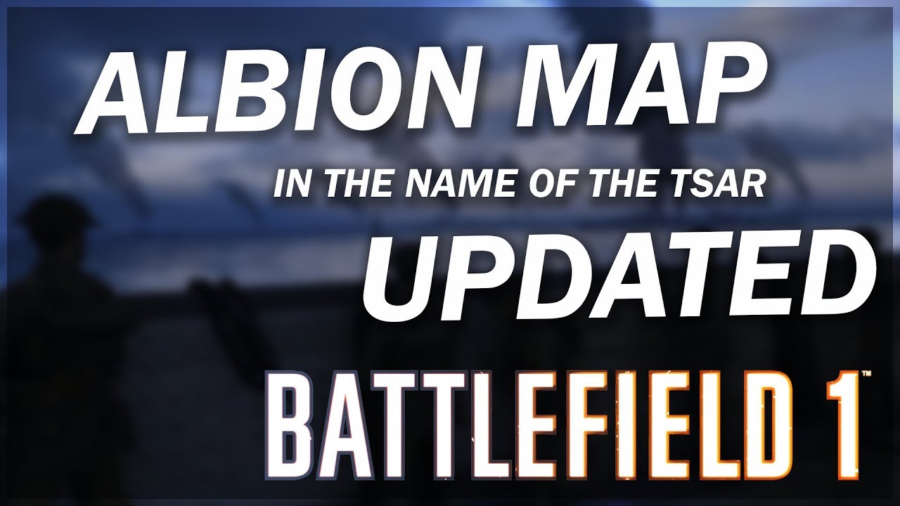 ALBION UPDATED - Battlefield 1 | BF1 In The Name Of The Tsar Dlc Map Cte PC Commentary Gameplay