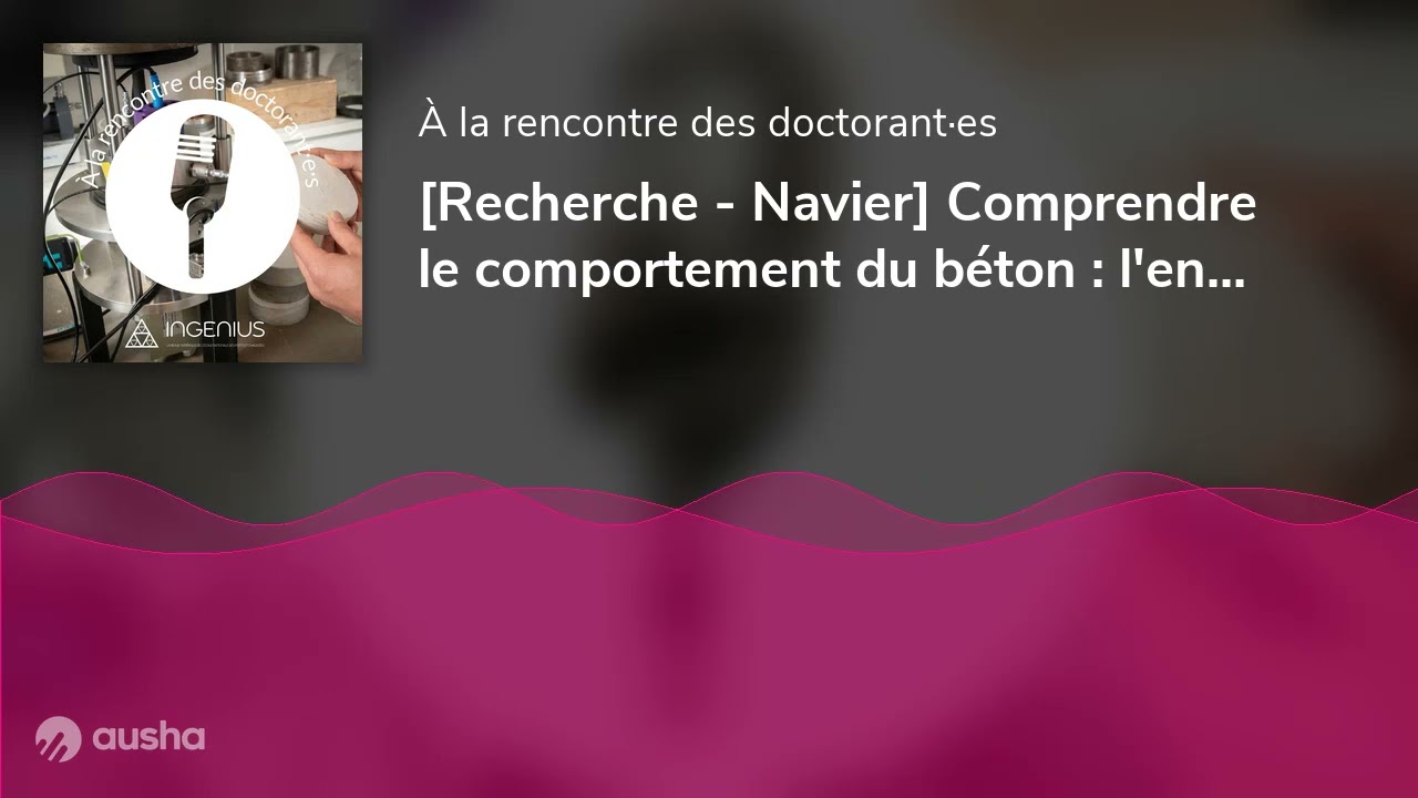 [Recherche - Navier] Comprendre le comportement du béton : l'enjeu de l'impression 3D