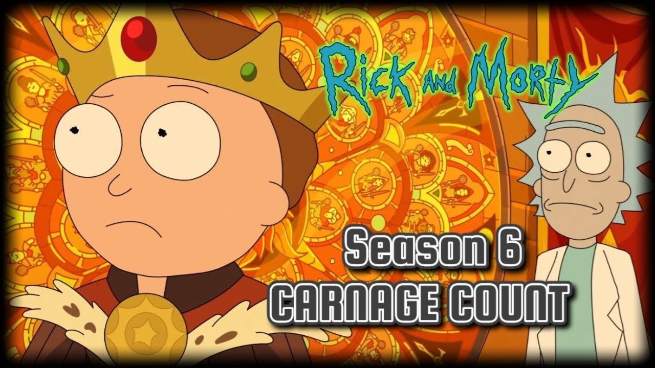 Rick and Morty Season 6 Carnage Count