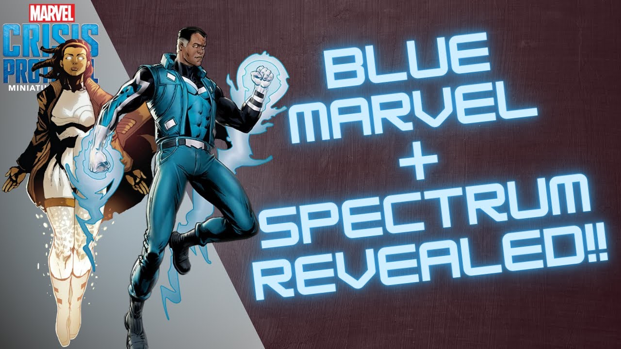 Анонсированы Blue Marvel и Spectrum!! ~ Разбор анонса Marvel Crisis Protocol