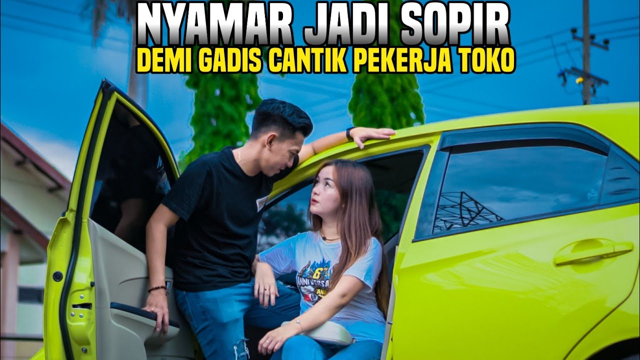 DEMI GADIS CANTIK PELAYAN TOKO RELA NYAMAR JADI SOPIR!! PANDANGAN PERTAMA ADA RASA SUKA!! Wow..