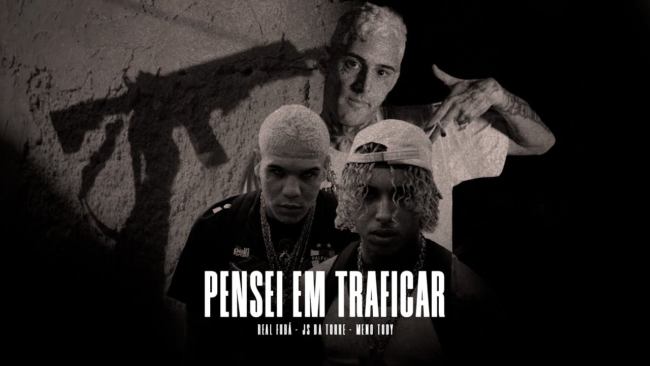 Js da Torre, Real Fubá e Meno Tody - Pensei em traficar