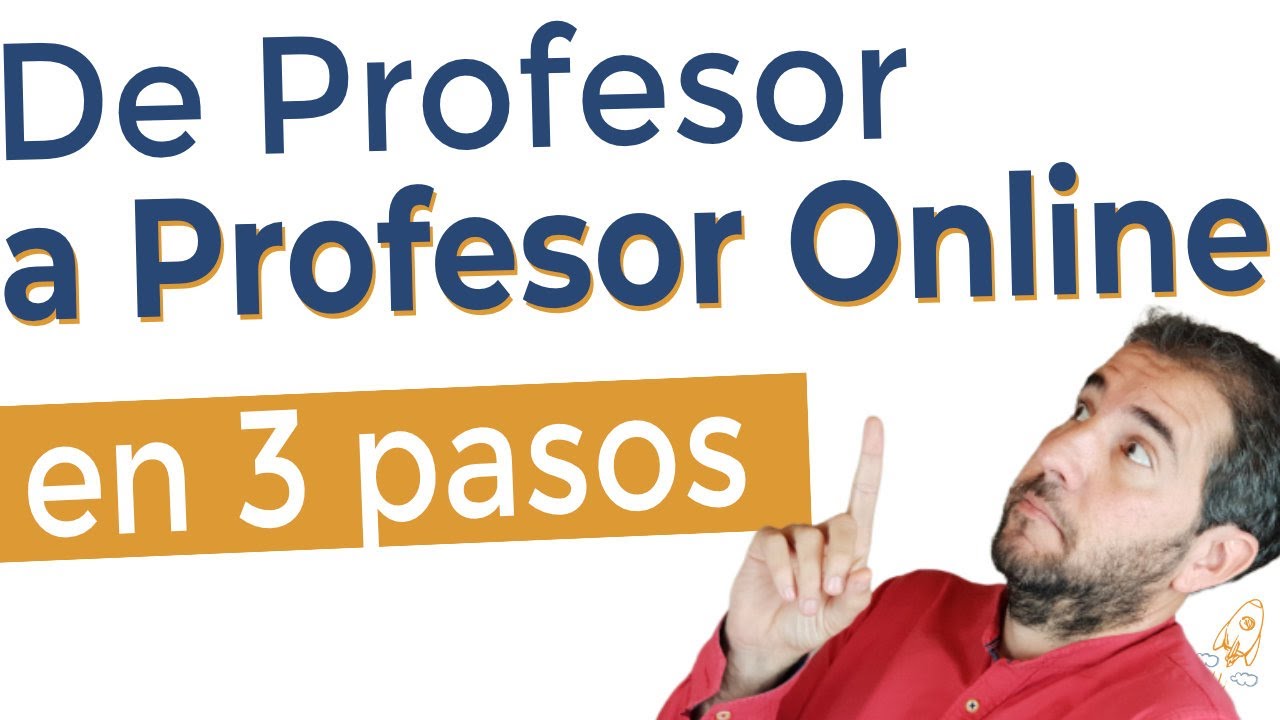 🔥 De PROFESOR a PROFESOR ONLINE en 3 pasos ➡️ Ventajas, Plataformas, Herramientas, etc.