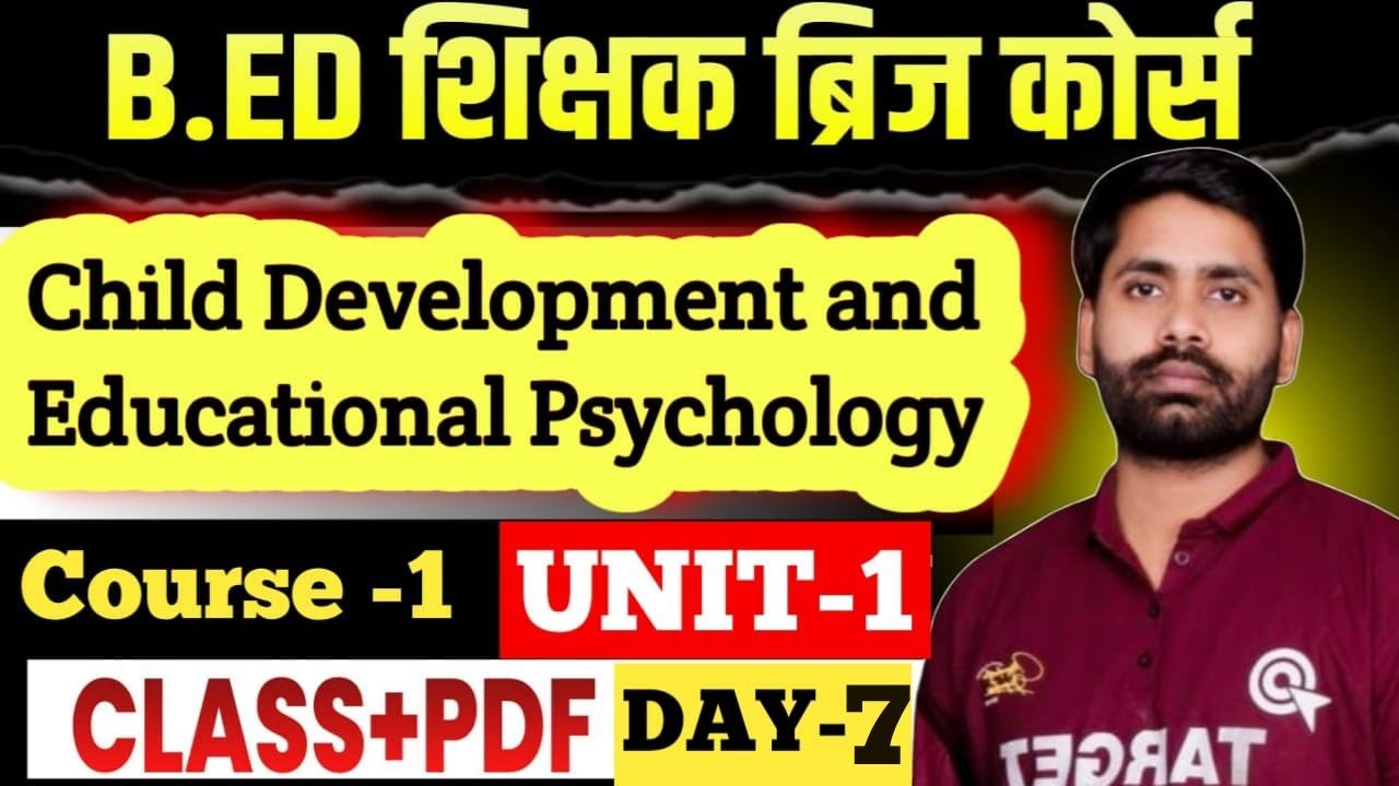 B.Ed Bridge Course 🎯Child Development and Educational Psychology 🎯 Course-1🔥Q-7🔥Day-7👆