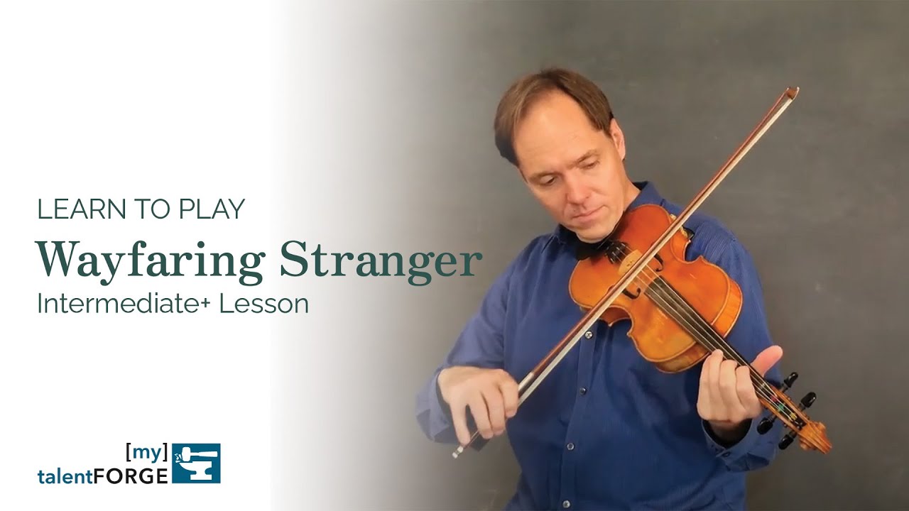 Wayfaring Stranger - Intermediate+ Fiddle Lesson